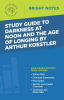 Study_Guide_to_Darkness_at_Noon_and_The_Age_of_Longing_by_Arthur_Koestler