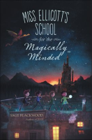 Miss_Ellicott_s_school_for_the_magically_minded