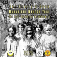 The_Beatle_s_Guru_Maharishi_Mahesh_Yog_-_The_Lost_Rishikesh_Interviews__Volume_4