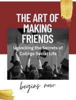 The_Art_of_Making_Friends__Unlocking_the_Secrets_of_College_Social_Life