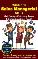 Mastering_Sales_Managerial_Skills__Building_High-Performing_Teams___Driving_Exceptional_Results