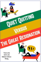 Quiet_Quitting_vs__The_Great_Resignation__There_Is_No_Work-Life_Balance_Without_Money