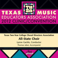 2012_Texas_Music_Educators_Association__tmea___Texas_Two-Year_College_All-State_Choir
