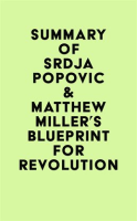 Summary_of_Srdja_Popovic___Matthew_Miller_s_Blueprint_for_Revolution