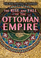 The_Rise_and_Fall_of_the_Ottoman_Empire