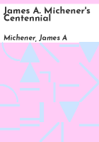 James_A__Michener_s_Centennial