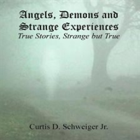 _Angels_Demons__and_Strange__Experiences_