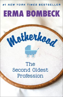 Motherhood___the_second_oldest_profession