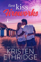 First_Kiss_Fireworks__A_Sweet_4th_of_July_Story_of_Faith__Love__and_Small-Town_Holidays