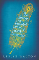The_strange___beautiful_sorrows_of_Ava_Lavender