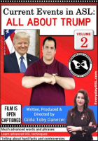 Current_Events_in_ASL__All_About_Trump__Vol__2