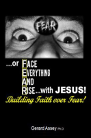 Building_Faith_Over_Fear__Face_Everything_and_Rise_With_Jesus_