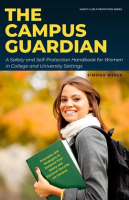 The_Campus_Guardian__A_Safety_and_Self-Protection_Handbook_for_Women_in_College_and_University_Setti