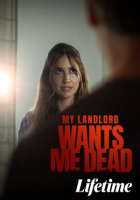 My_Landlord_Wants_Me_Dead