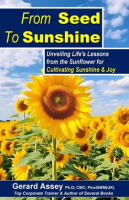 From_Seed_to_Sunshine__Unveiling_Life_s_Lessons_From_the_Sunflower_for_Cultivating_Sunshine___Joy