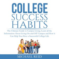 College_Success_Habits__The_Ultimate_Guide_to_Campus_Living__Learn_all_the_Information_About_Livi