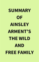 Summary_of_Ainsley_Arment_s_The_Wild_and_Free_Family