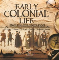 Early_Colonial_Life_English_Colonization_US_History_History_7th_Grade_Children_s_American_His