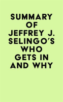 Summary_of_Jeffrey_J__Selingo_s_Who_Gets_In_and_Why