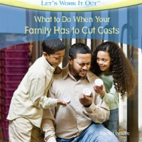What_to_Do_When_Your_Family_Has_to_Cut_Costs