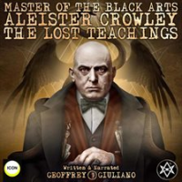 Master_Of_The_Black_Arts_Aleister_Crowley_The_Lost_Teachings