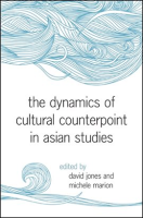 The_Dynamics_of_Cultural_Counterpoint_in_Asian_Studies