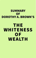 Summary_of_Dorothy_A__Brown_s_The_Whiteness_of_Wealth