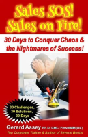 Sales_SOS__Sales_on_Fire__30_Days_to_Conquer_Chaos___the_Nightmares_of_Success_