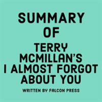 Summary_of_Terry_McMillan_s_I_Almost_Forgot_About_You
