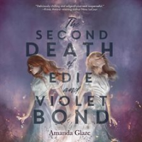 The_second_death_of_Edie_and_Violet_Bond