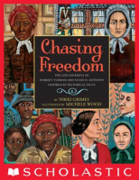 Chasing_Freedom__The_Life_Journeys_of_Harriet_Tubman_and_Susan_B__Anthony__Inspired_by_Historical