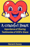 A_Grateful_Heart___Importance_of_Sharing_Testimonies_of_GOD_s_Grace