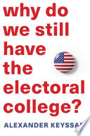 Why_do_we_still_have_the_electoral_college_