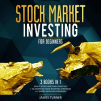 Stock_Market_Investing_for_Beginners__3_Books_in_1_33_Best_Stock_Investing_Strategies___36_Advanc