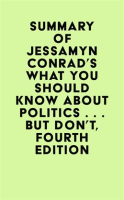 Summary_of_Jessamyn_Conrad___Martin_Garbus_s_What_You_Should_Know_About_Politics____But_Don_t__Fo