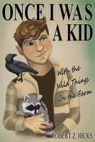 Once_I_Was_A_Kid__with_the_Wild_Things_on_the_Farm