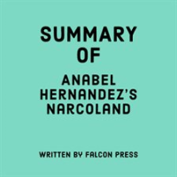 Summary_of_Anabel_Hernandez_s_Narcoland