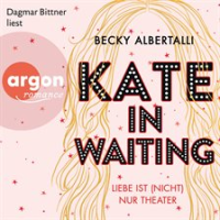 Kate_in_Waiting_-_Liebe_ist__nicht__nur_Theater