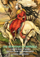 The_Mountain_of_Marvels__A_Celtic_Tale_of_Magic__Retold_from_The_Mabinogion