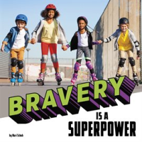 Bravery_Is_a_Superpower
