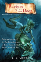 Rapture_of_the_Deep__Being_an_Account_of_the_Further_Adventures_of_Jacky_Faber__Soldier__Sailor__Mermaid__Spy