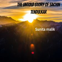 The_Untold_Story_of_Sachin_Tendulkar