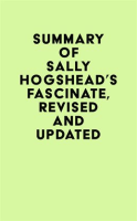Summary_of_Sally_Hogshead_s_Fascinate__Revised_and_Updated