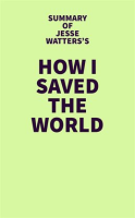 Summary_of_Jesse_Watters_s_How_I_Saved_the_World