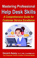 Mastering_Professional_Help_Desk_Skills__A_Comprehensive_Guide_for_Customer_Service_Excellence
