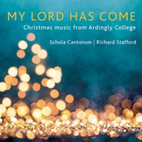 My_Lord_Has_Come__Christmas_Music_From_Ardingly_College