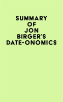 Summary_of_Jon_Birger_s_Date-onomics