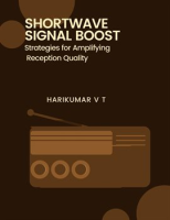 Shortwave_Signal_Boost__Strategies_for_Amplifying_Reception_Quality