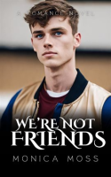 We_re_Not_Friends