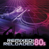 Remixed_and_Reloaded__80s